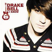 Drake Bell : I Know